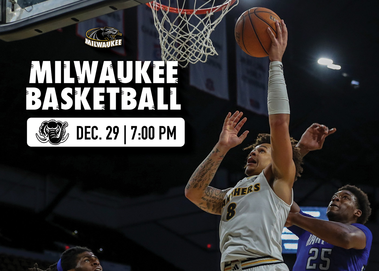 A UW-Milwaukee panther men's basketball player jumping toward the basket for a layup, with the words, "Milwaukee Basketball December 29, 2025 at 7:00 p.m." over the image.